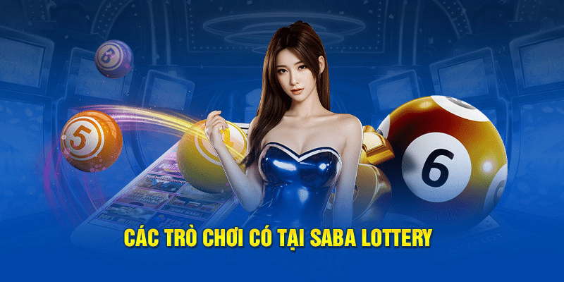 Các trò chơi có tại Saba Lottery