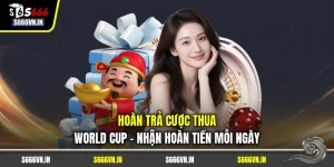 Hoàn Trả Cược Thua World Cup - Nhận Hoàn Tiền Mỗi Ngày