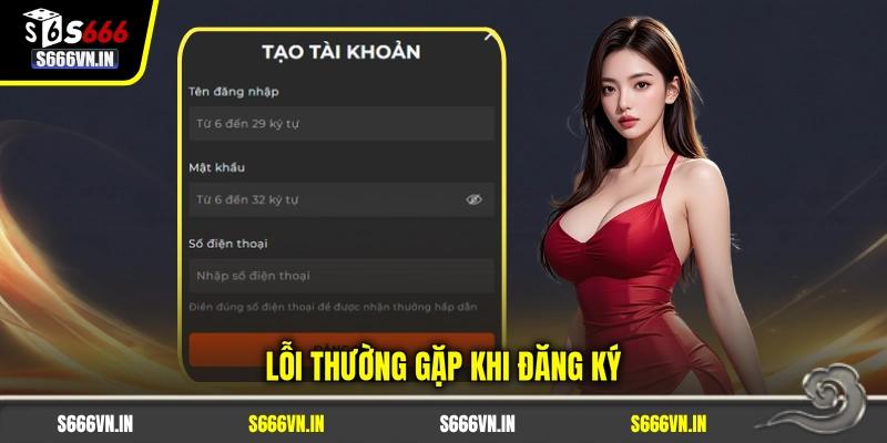 Lỗi thường gặp khi đăng ký