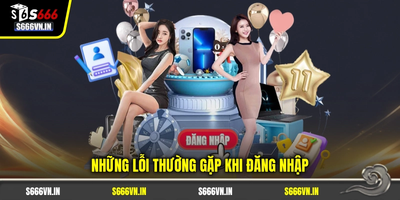 Những lỗi thường gặp khi đăng nhập